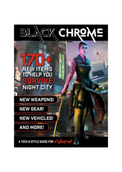 Black Chrome: A Tech and Style Guide for Cyberpunk Red